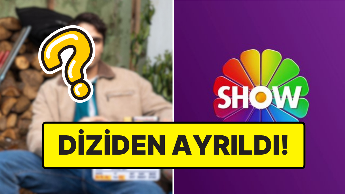 Final Yapacağı İddia Edilen Show TV Dizisinde Flaş Değişiklik!
