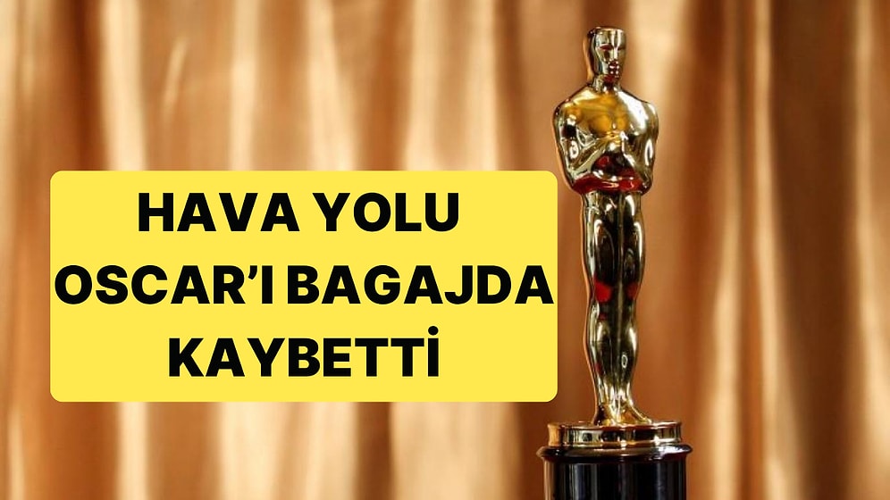 Bir Hava Yolu "Silah Olarak Kullanılabilir" Diyerek Uçağa Almadığı Oscar Ödülünü Kaybetti