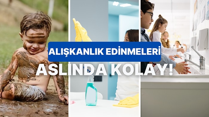 Çocuklarımıza Temizlik Alışkanlığını Nasıl Aşılarız?