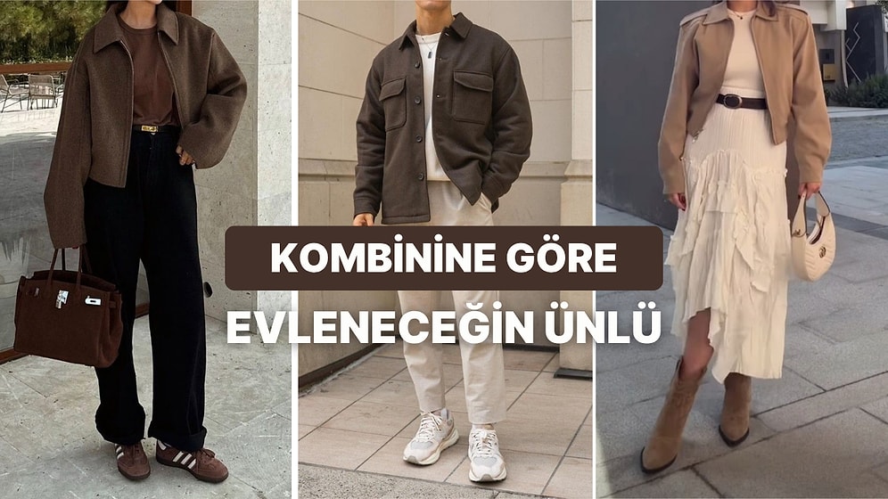 Kombinine Göre Hangi Ünlüyle Evlenmelisin?