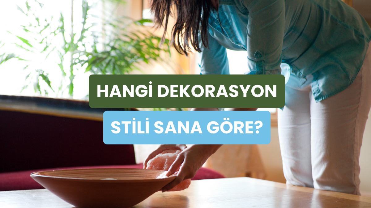 Hangi Dekorasyon Felsefesi Ruhuna Daha Uygun?
