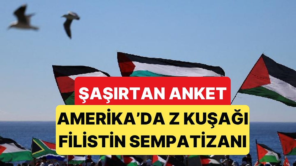 Amerika'da Z Kuşağındaki Filistin Sempatisi %74 Gibi Ezici Bir Orana Yükseldi