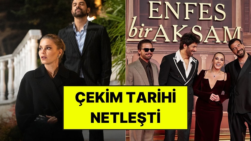 Enfes Bir Akşam Dizisinin İkinci Sezon Çekimleri İçin Tarih Netleşti