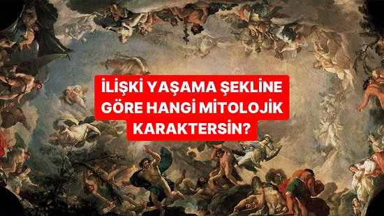 İlişki Yaşama Şekline Göre Hangi Mitolojik Karaktersin?