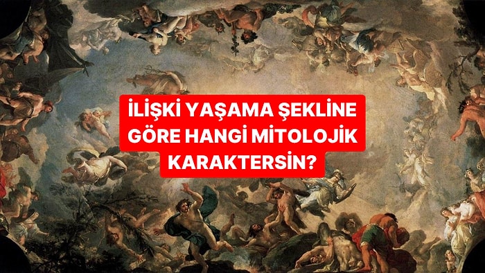 İlişki Yaşama Şekline Göre Hangi Mitolojik Karaktersin?