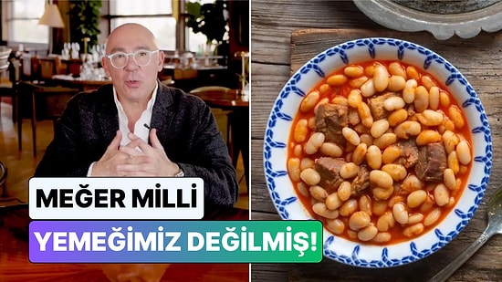 Gastronomi Uzmanı Oğul Türkkan Anlattı: Meğer Kuru Fasulye Milli Yemeğimiz Değilmiş