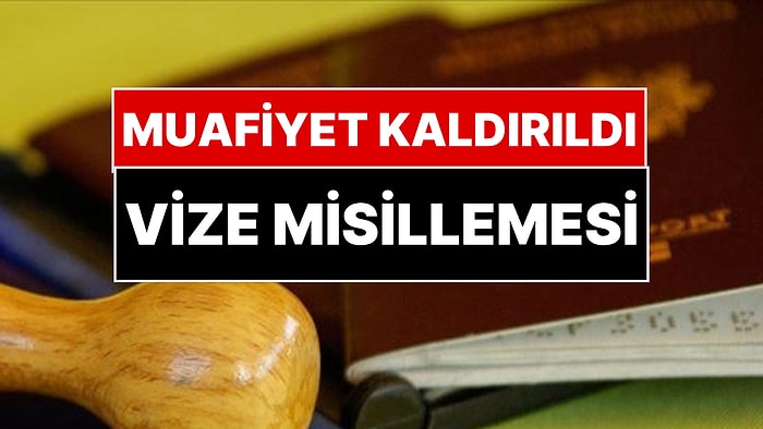 İki Ülke Arasında Vize Muafiyeti Tamamen Kaldırıldı!