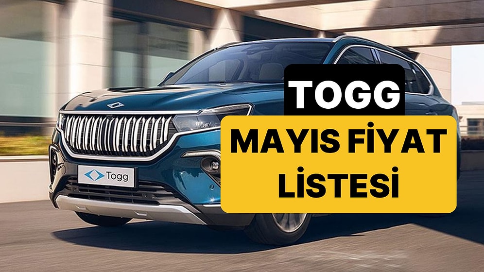 Mayıs 2026 Togg Fiyat Listesi: Togg T10X ve T10F Güncel Fiyatlar 2026