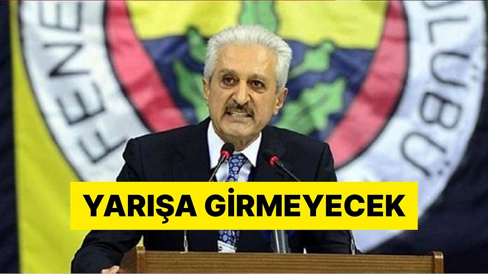 Mehmet Ali Aydınlar Fenerbahçe Başkanlığına Aday Olmayacağını Açıkladı
