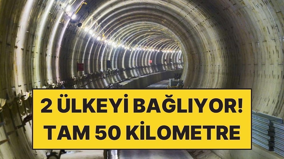 11 Yılda Açılan 50 Kilometrelik Su Altı Tüneli: Geçmek 35 Dakika