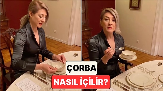 Bir Protokol ve Görgü Kuralları Danışmanı Çorbanın Nasıl İçilmesi Gerektiğini Anlattı