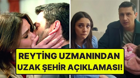 Uzak Şehir'in Reytingleri Nasıl Arttı? Yeni Bölümde En Çok İzlenen Sahneler Ortaya Çıktı