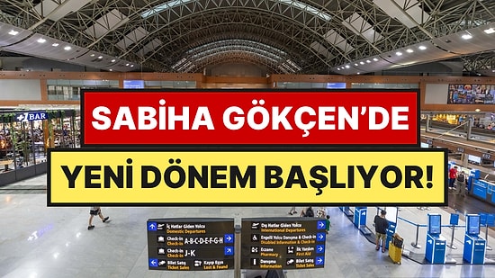 Sabiha Gökçen’de Bir Devir Kapanıyor: 10 Mayıs’tan İtibaren Yeni Uygulamaya Geçilecek