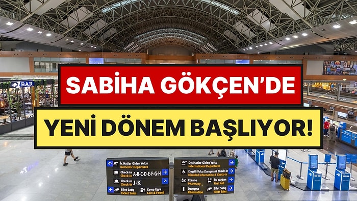 Sabiha Gökçen’de Bir Devir Kapanıyor: 10 Mayıs’tan İtibaren Yeni Uygulamaya Geçilecek