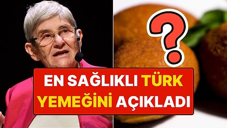 Canan Karatay En Sağlıklı Türk Yemeğini Açıkladı