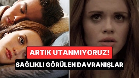 Eskiden Utanılan Ama Bugün Sağlıklı Görülen 10 Davranış