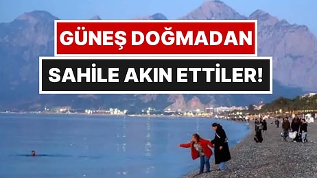 Antalya'da Şafak Vakti Sahillere Akın Ettiler: Yüzlerce Kişi Aynı Şey İçin Oradaydı