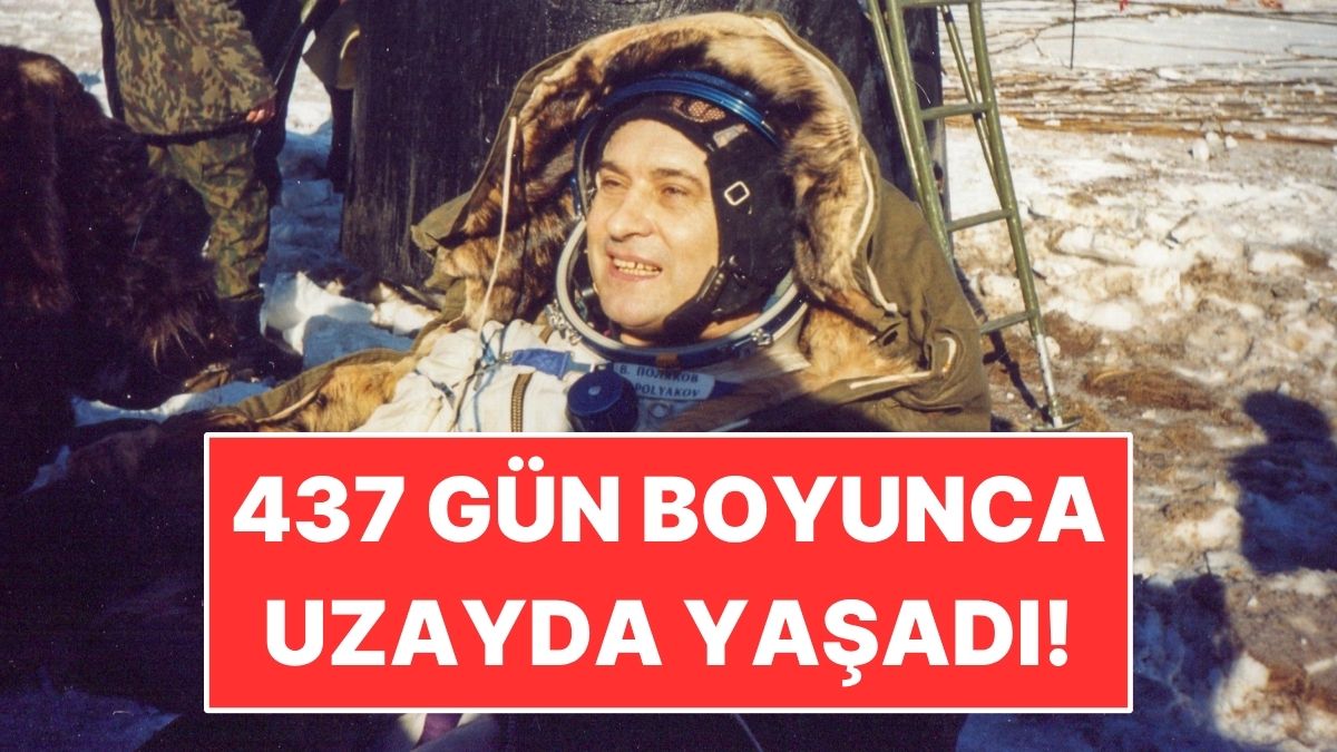 437 Gün Boyunca Uzayda Yaşadı: Dünya Rekoru Hala Kırılamadı