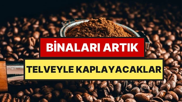 Bütün Binaları Kahve Telvesiyle Kaplayacaklar: İnşaat Sektörünün Yeni Gözdesi Oldu