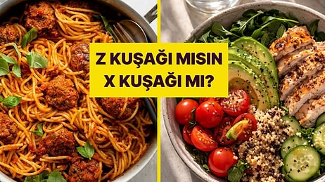 Y mi Z mi? Yemek Tercihlerin Hangi Kuşaktan Olduğunu Söylüyor!