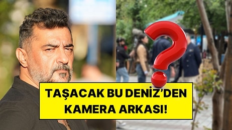 Taşacak Bu Deniz’e Katılan Celil Nalçakan’dan Sette İlk Kare!