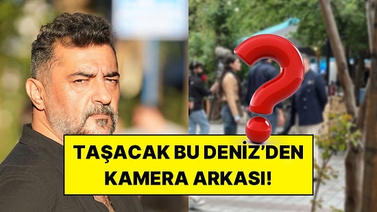 Taşacak Bu Deniz’e Katılan Celil Nalçakan’dan Sette İlk Kare!