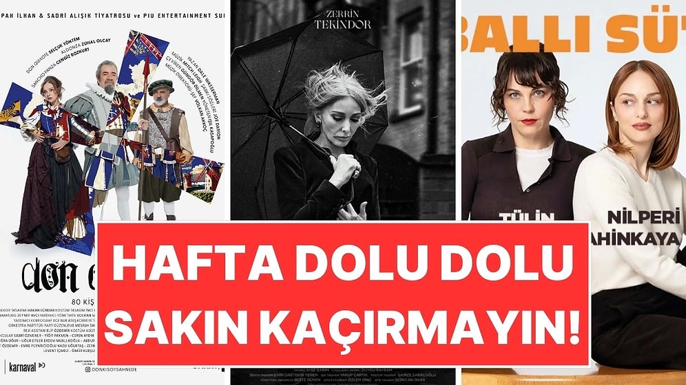 11-17 Mayıs Haftasında Tiyatro Salonlarında Kaçırılmayacak Oyunlar!
