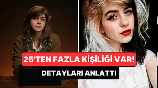 25'ten Fazla Kişiliği Olduğunu Söyleyen Kadın Yaşadıklarını Anlattı: "Bilincin Açılıp Kapanması Gibi..."
