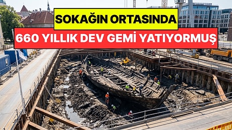 İnşaat Kazısında Kazara Keşfedildi: Sokağın Ortasında 660 Yıllık Devasa Gemi Yatıyormuş