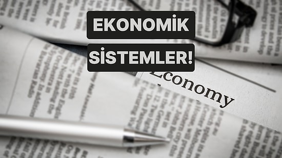 Yapay Zeka Yanıtlıyor: Farklı Ekonomik Sistemler Nasıl Çalışır?