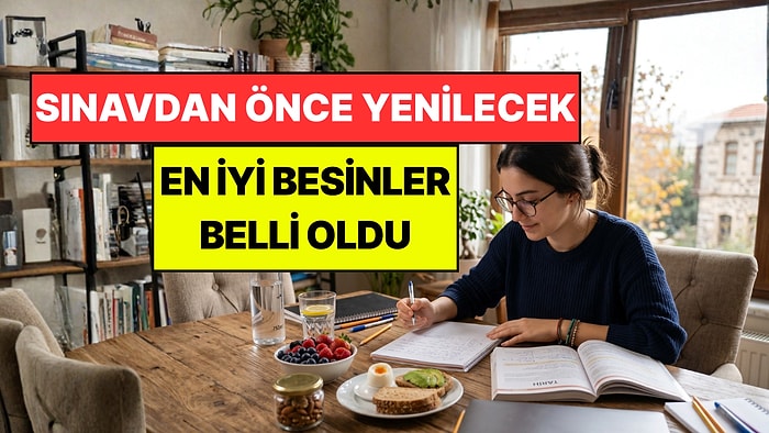 Sınava Girmeden Önce Ne Yemeli? Hem Odaklanmayı Hem de Hafızayı Destekleyen Besinler