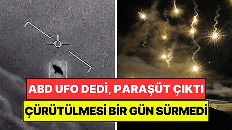 Amerika UFO Görüntüsü Dedi, Paraşüt Çıktı: Gerçek 12 Saatten Kısa Sürede Ortaya Çıkarıldı