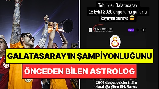 Galatasaray'ın Şampiyonluğunu Önceden Bilen Astrolog: Saros Döngüsü Kehaneti Gerçek Oldu!