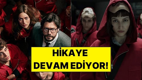 Netflix Duyurdu: La Casa de Papel’in Hikayesi Devam Ediyor!