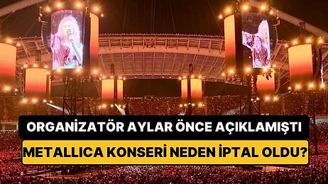 Organizatör Aylar Önceden Açıklamıştı: Metallica Türkiye Konseri Neden İptal Oldu?