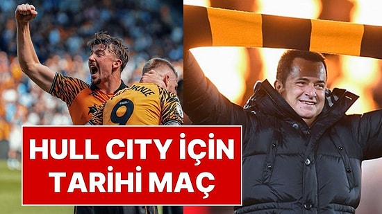 Acun Ilıcalı'nın Takımı Hull City İçin Dev Rövanş: Premier Lig Yolunda Kader Maçı Canlı Yayınla TV8,5’ta