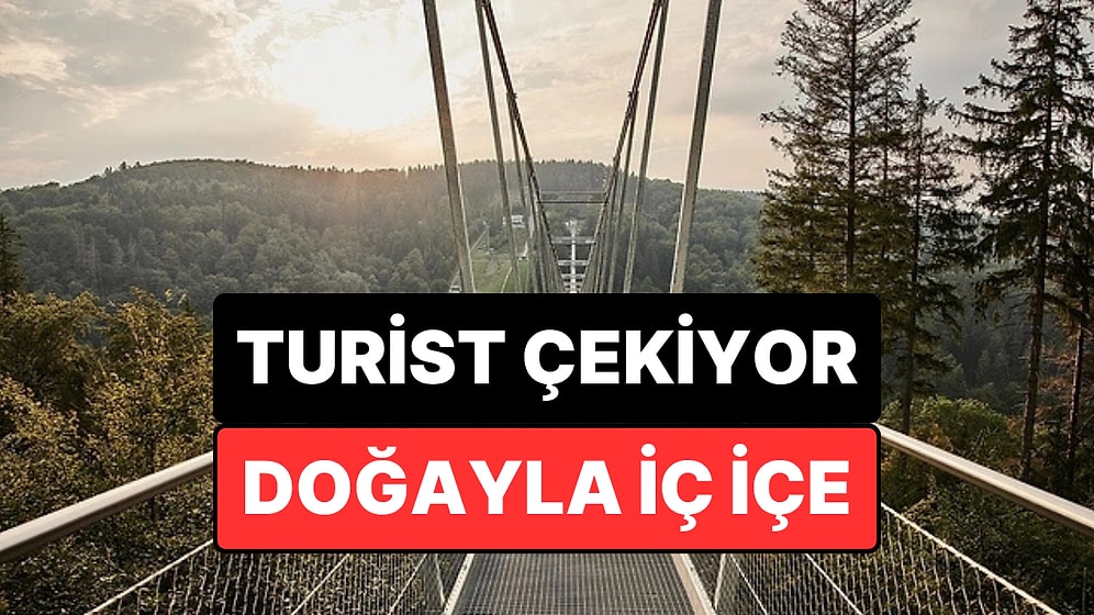 Avrupa'da Rekor Kırıyor: Dünyanın En Uzun 3. Yaya Asma Köprüsü