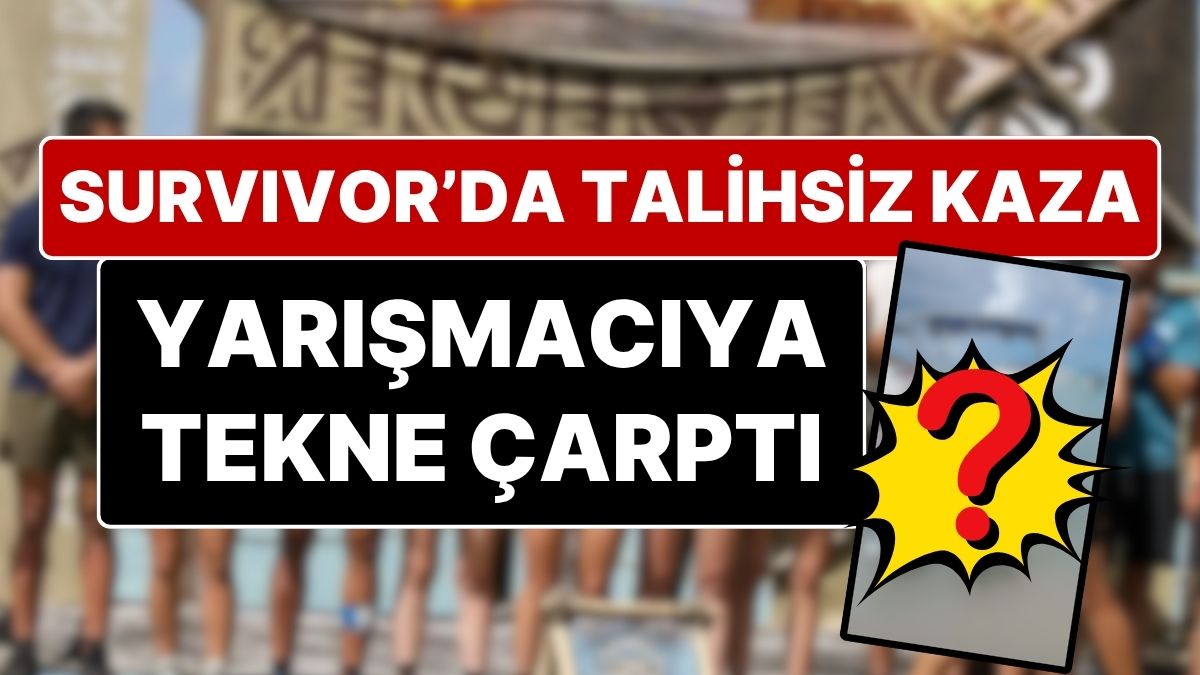 Survivor Yarışmacısına Tekne Çarptı: Survivor Yunanistan’da Talihsiz Kaza