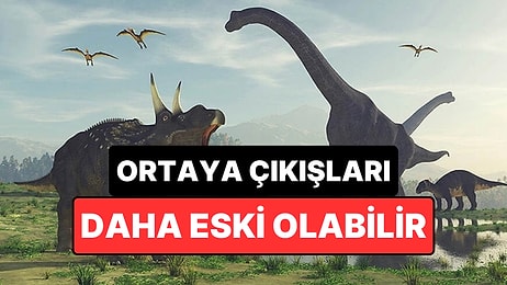 Dinozorların Tarihi Yeniden Yazılıyor: İlk Ortaya Çıkışları Sanılandan Daha Eski Olabilir
