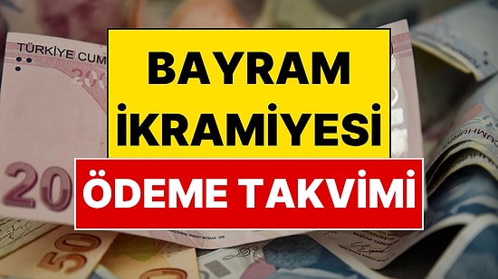 Emekli Bayram İkramiyesi Ödeme Tarihleri Belli Oldu