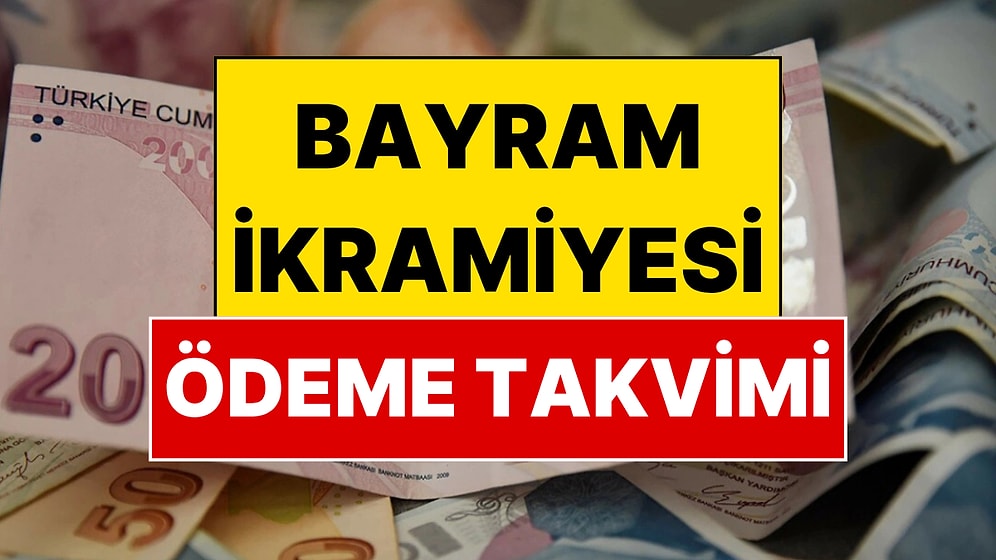Emekli Bayram İkramiyesi Ödeme Tarihleri Belli Oldu
