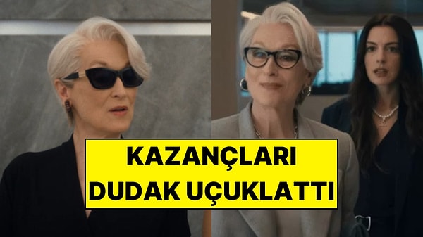 Şeytan Marka Giyer 2 Filminin Yıldız Oyuncularının Projeden Kazandığı Ücretler Dudak Uçuklattı