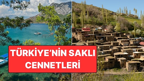 Ne Turist Var Ne Trafik: Haritada Bile Zor Bulacağınız Türkiye'nin En Güzel Köyleri!