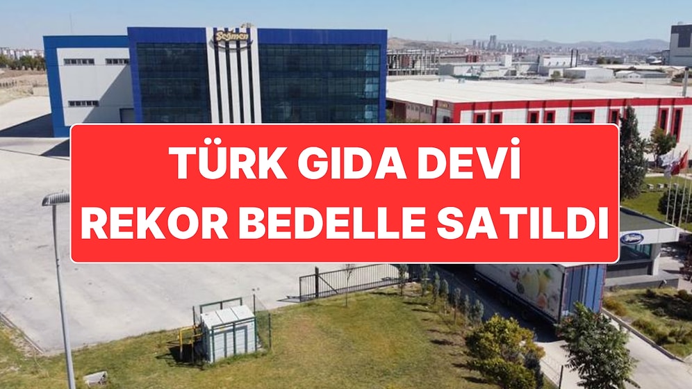 Türk Gıda Devi Rekor Fiyata Satıldı: İşte Yeni Sahipleri!