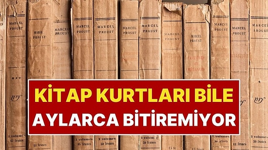 Dünyanın En Uzun Romanını Okumak Aylar Sürüyor