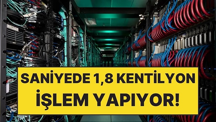 Saniyede 1,8 Kentilyon İşlem Yapabiliyor! Dünyanın En Hızlısı Oldu