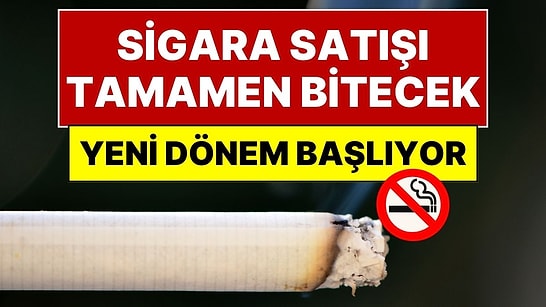 Sigara İçenler İçin Yeni Yasaklar: Sigara Satışı Tamamen Bitecek, Kurallara Uymayanlara 100 Kat Ceza Verilecek
