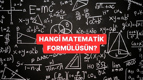 Hangi Matematik Formülüne Benziyorsun?