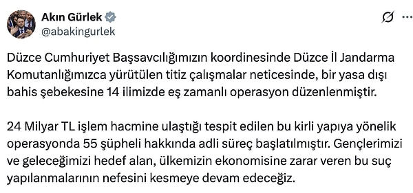 Adalet Bakanı Akın Gürlek geçtiğimiz gün bir yasa dışı bahis şebekesine düzenlenen operasyon hakkında paylaşım yapmıştı.