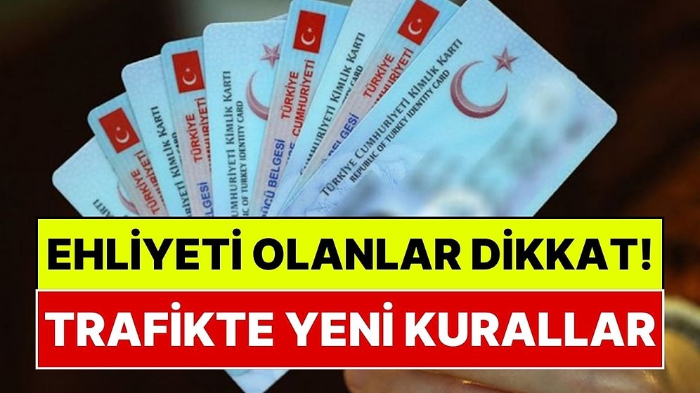 Ehliyeti Olanlar Dikkat: Yaş Sınırı ve Sağlık Raporu Kurallarında Kritik Güncelleme